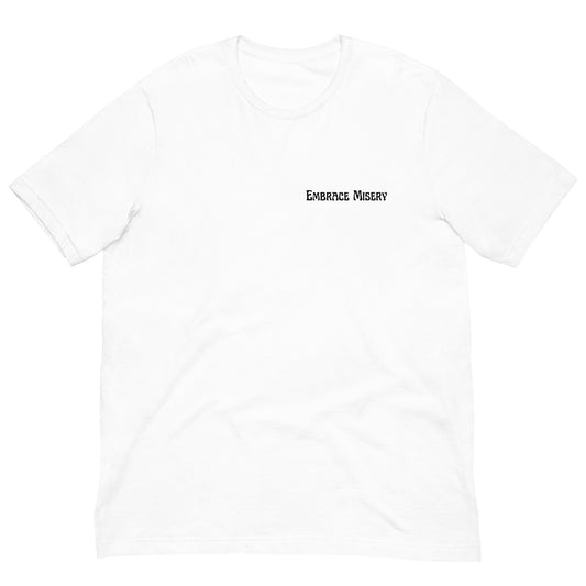 Embrace Misery White Tee